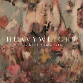 Download track Heavyweight Rachael Yamagata