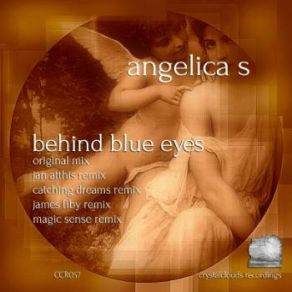 Download track Behind Blue Eyes (Catching Dreams Remix) Angelica S