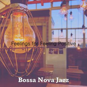 Download track Tranquil Ambience For Favorite Coffee Shops Bossa Nova Jazz