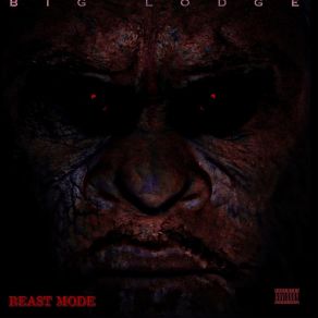 Download track Woke Up A Beast Big Lodge