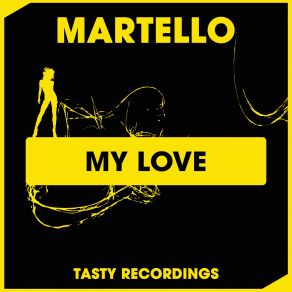 Download track My Love (Dub Mix) Martello