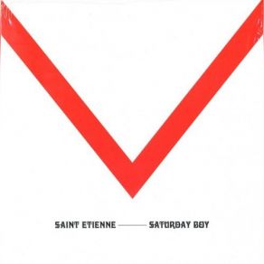 Download track Saturday Boy Saint Etienne