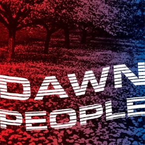 Download track Dawn People Dawn People