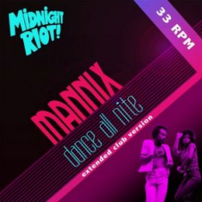 Download track Dance All Night Mannix