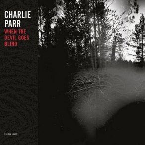 Download track Last Day Charlie Parr