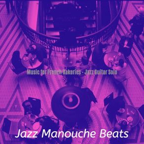 Download track Awesome Pastry Shops Jazz Manouche Beats