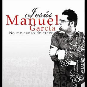 Download track Te Adorare Jesus Manuel Garcia