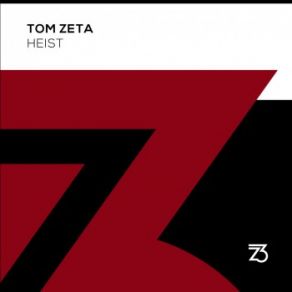 Download track Heist Tom Zeta