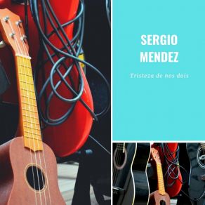 Download track Tema Sern Palavras Sérgio Mendes