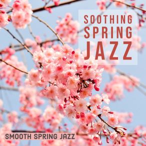 Download track Crisp Chilled Fragrant Tune Smooth Spring Jazz