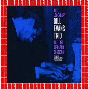 Download track Come Rain Or Come Shine / Five (Closing Theme) The Legendary Bill Evans Trio