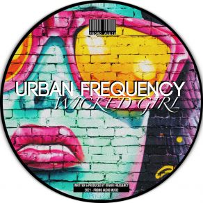 Download track Wicked Girl (Radio Edit) Urban Frequency