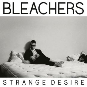 Download track I Wanna Get Better Bleachers