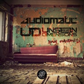 Download track Free Your Mind Audiomatic, Unseen Dimensions