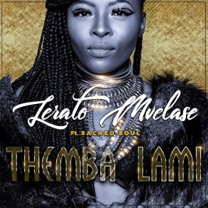 Download track Themba Lami Lerato Mvelase