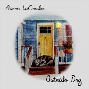 Download track Home Is Where You Park It Aaron LaCombe