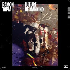 Download track Future Of Mankind Ramon Tapia