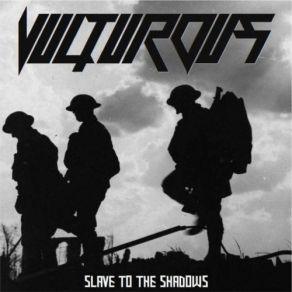 Download track Slave To The Shadows Vulturous