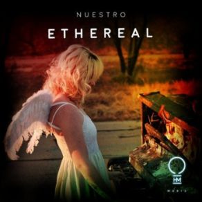 Download track Ethereal (Extended Mix) Nuestro