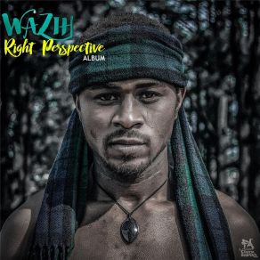 Download track Right Perspective Wazih