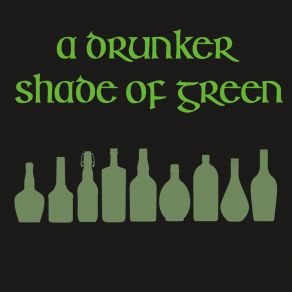 Download track Pop And Loch Lomond And Mairi's Wedding A Drunker Shade Of Green