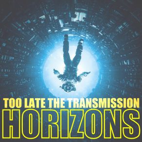 Download track Out From The Ether Too Late The Transmission