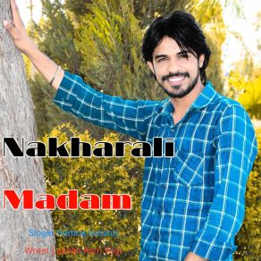 Download track Nakharali Madam Hemraj Kasana