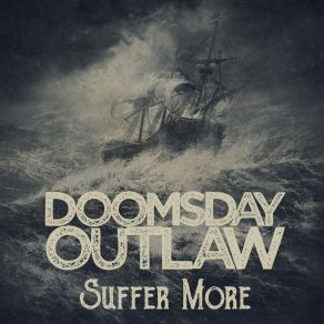 Download track Bring You Pain Doomsday Outlaw