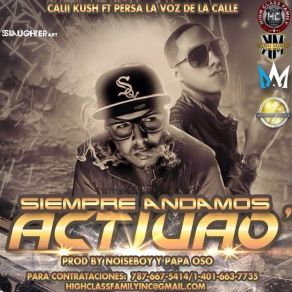 Download track Siempre Andamos Activao Calii Kush, Persa 