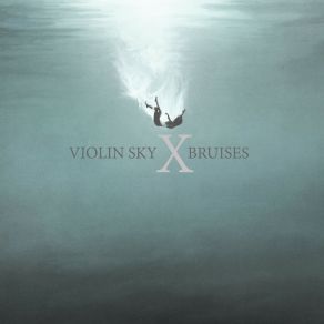 Download track Bruises The Sky