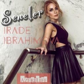 Download track Seneler Irade Ibrahimova