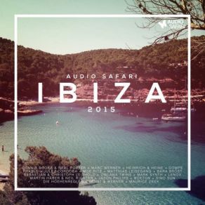 Download track Audio Safari Ibiza 2015 Mix 2 (Continuous Mix) Audio Safari