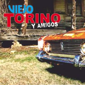 Download track Viejo Torino Y Amigos VIEJO TORINO