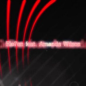 Download track More I Love You (Less I Have You) (Radio Edit) Amanda Wilson, Ele7en