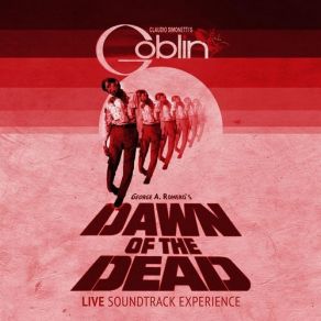 Download track L'alba Dei Morti Viventi' Claudio Simonetti's Goblin, Claudio Simonettis Goblin