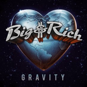 Download track Gravity Big & Rich