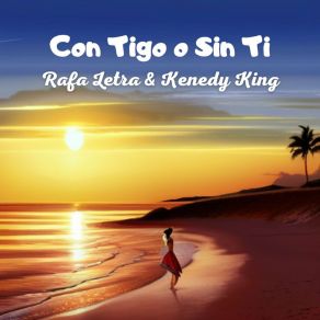 Download track Ya Te Olvide Rafa LetraKenedy King