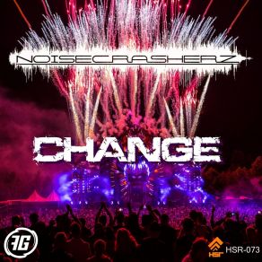 Download track Change (2) Noisecrasherz