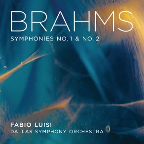 Download track Symphony No. 1 In C Minor, Op. 68: I. Un Poco Sostenuto - Allegro Dallas Symphony Orchestra, Fabio LuisiRoberto Alegro