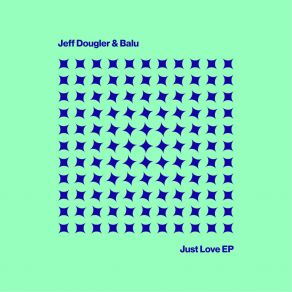 Download track Just A Hunch Jeff Dougler & Balu