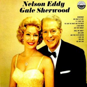 Download track If I Loved You Nelson Eddy, Gale Sherwood