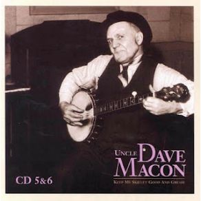 Download track Oh Lovin' Babe Uncle Dave Macon