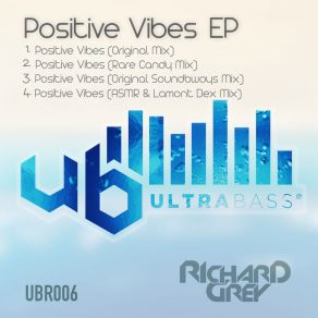 Download track Positive Vibes (Original Mix) Richard Grey