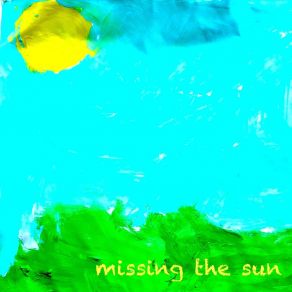 Download track Missing The Sun (Instrumental) Stef McGlincheyΟΡΓΑΝΙΚΟ