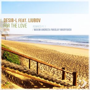 Download track For The Love (Original Mix) Liubov