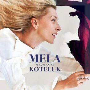 Download track Migracje (Wersja Akustyczna) Mela Koteluk