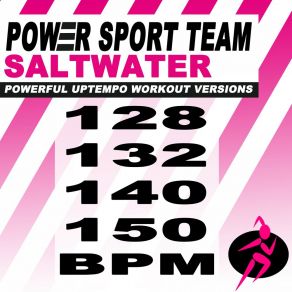 Download track Saltwater (132 Bpm Powerful Uptempo Cardio, Fitness, Crossfit & Aerobics Workout Versions) Power Sport TeamThe Fitness, Crossfit