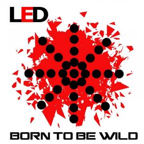 Download track Born To Be Wild (Instrumental Version) LED