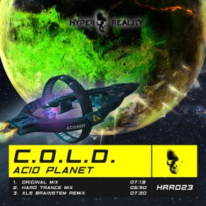 Download track Acid Planet Original Mix C. O. L. D.