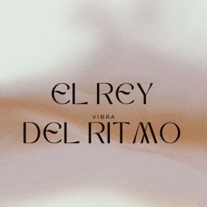 Download track El Rey Del Ritmo (Radio Edit) Vibra